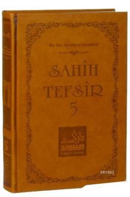 Sahih Tefsir Cilt 5 Ebu Muaz Seyfullah el-Çabukabadi