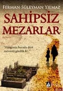 Sahipsiz Mezarlar Ferman Süleyman Yılmaz