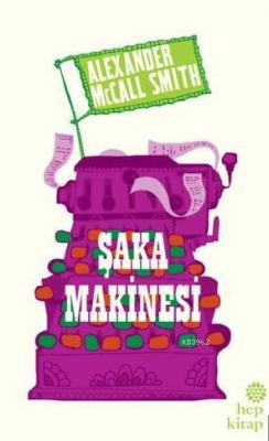 Şaka Makinesi Alexander McCall Smith