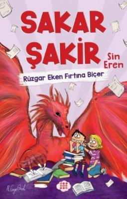 Sakar Şakir 3 - Rüzgar Eken Fırtına Biçer Sin Eren