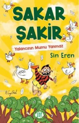 Sakar Şakir 4 - Yalancının Mumu Yanmaz Sin Eren