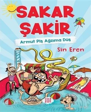 Sakar Şakir - Armut Piş Ağzıma Düş (Ciltli) Sin Eren