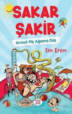 Sakar Şakir - Armut Piş Ağzıma Düş Sin Eren