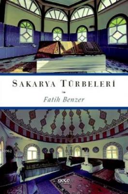 Sakarya Türbeleri Fatih Benzer