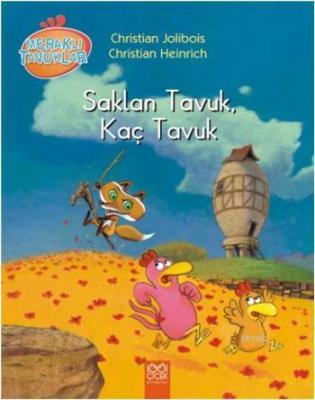 Saklan Tavuk, Kaç Tavuk Christian Jolibois