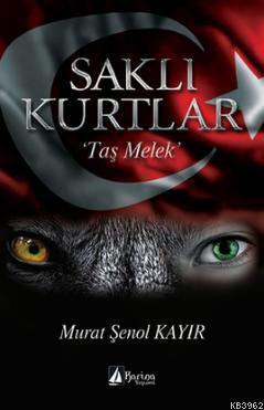 Saklı Kurtlar "Taş Melek" Murat Şenol Kayır