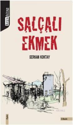 Salçalı Ekmek Serkan Koktay