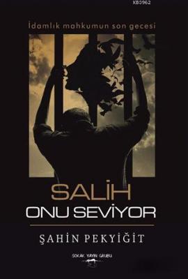 Salih Onu Seviyor Şahin Pekyiğit