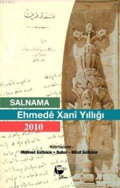 Salnama Ehmede Xani Yıllığı 2010 Nihat Gültekin Bahar Gültekin Mehmet 