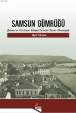 Samsun Gümrüğü Raif İvecan