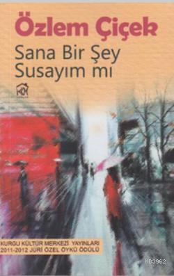 Sana Bir Şey Susayım mı Özlem Çiçek