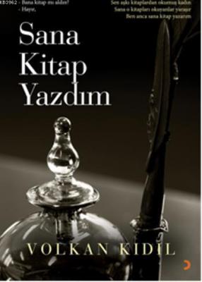 Sana Kitap Yazdım Volkan Kıdıl