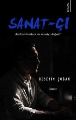 Sanat-Çı Hüseyin Çoban