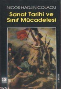 Sanat Tarihi ve Sınıf Mücadelesi Nicos Hadjinicolaou