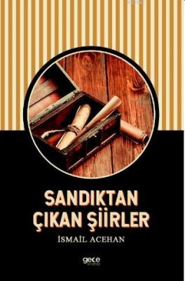 Sandıktan Çıkan Şiirler İsmail Acehan