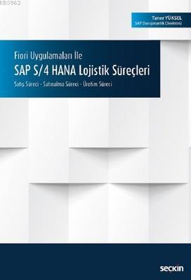 SAP S-4 HANA Lojistik Süreçleri Taner Yüksel