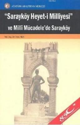 'Sarayköy Heyet-i Milliyesi ve Milli Mücadele'de Sarayköy Veysi Akın