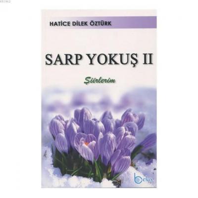 Sarp Yokuş 2 Hatice Dilek Öztürk