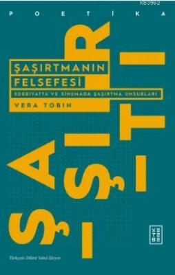 Şaşırtmanın Felsefesi Vera Tobin