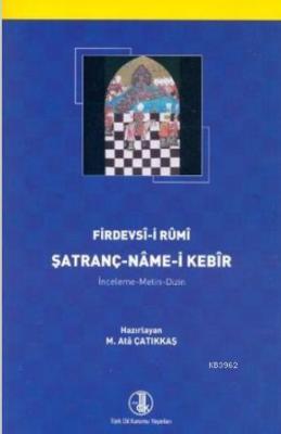 Satranç - Name-i Kebir Firdevsî-i Rûmî