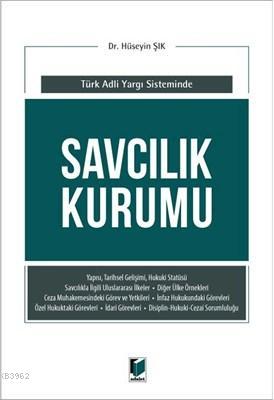 Savcılık Kurumu (Türk Adli Yargı Sisteminde) Hüseyin Şık