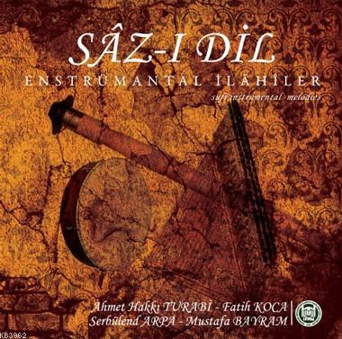 Sâz-ı Dil (CD) Ahmet Hakkı Turabi