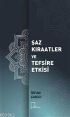 Şaz Kıraatler ve Tefsire Etkisi İrfan Çakıcı