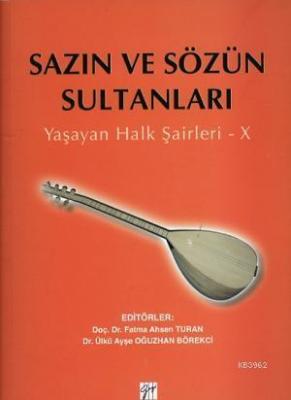 Sazın ve Sözün Sultanları Fatma Ahsen Turan Ayşe Oğuzhan Börekç Fatma 