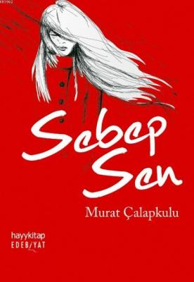 Sebep Sen Murat Çalapkulu