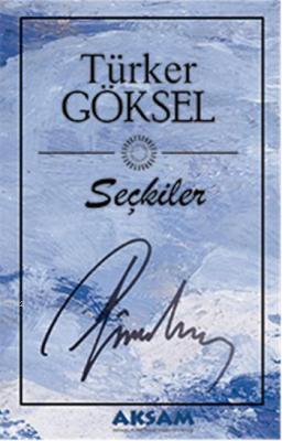 Seçkiler Türker Göksel