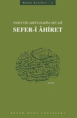 Sefer-i Ahiret Esseyid Abdülhakim Arvasi