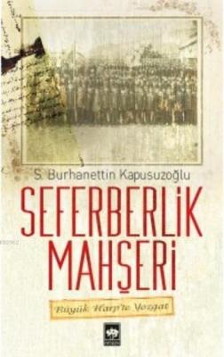 Seferberlik Mahşeri S.Burhanettin Kapusuzoğlu