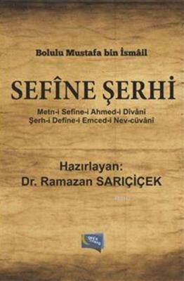 Sefine Şerhi Bolulu Mustafa bin İsmail