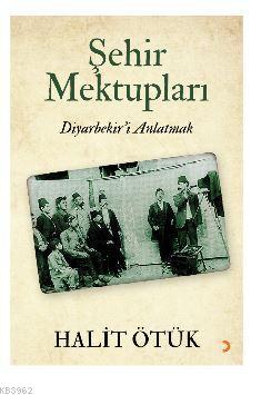 Şehir Mektupları Halit Ötük