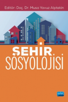 Şehir Sosyolojisi Musa Yavuz Alptekin