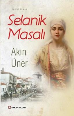 Selanik Masalı Akın Üner