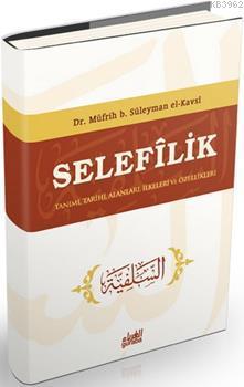 Selefilik (Ciltli) Müfrih b. Süleyman El-Kusi