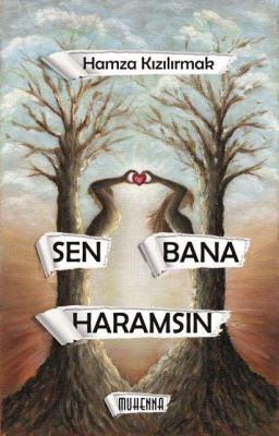 Sen Bana Haramsın Hamza Kızılırmak