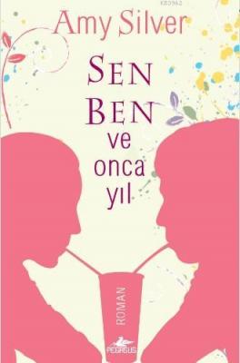 Sen Ben ve Onca Yıl Amy Silver