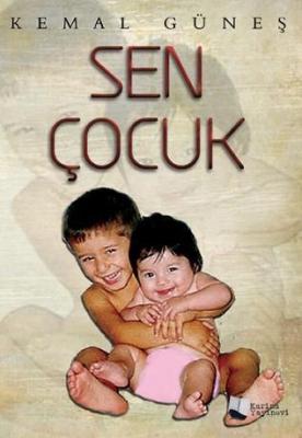 Sen Çocuk Kemal Güneş