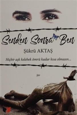 Senden Sonra Ben Şükrü Aktaş