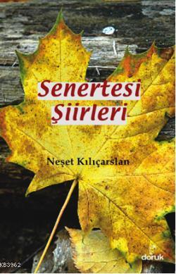 Senertesi Şiirleri Neşet Kılıçarslan