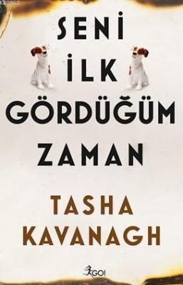 Seni İlk Gördüğüm Zaman Tasha Kavanagh