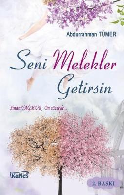 Seni Melekler Getirsin Abdurrahman Tümer