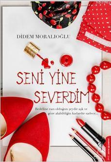 Seni Yine Severdim Didem Moralıoğlu