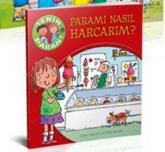 Senin Paran - Paramı Nasıl Harcarım? Claire Llewellyn