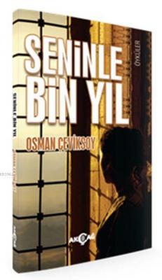 Seninle Bin Yıl Osman Çeviksoy