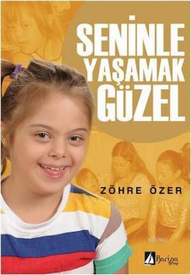 Seninle Yaşamak Güzel Zöhre Özer