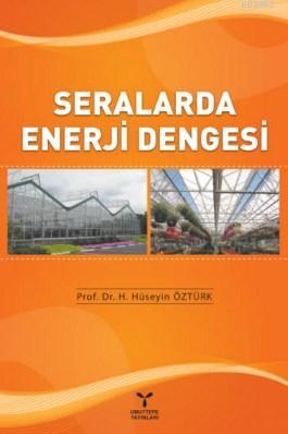 Seralarda Enerji Dengesi Hüseyin Öztürk