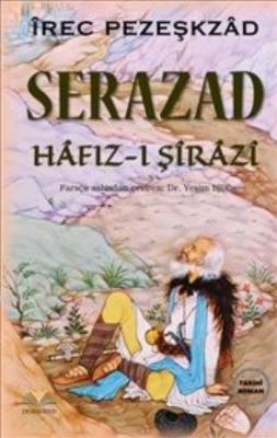 Serazad Hafız-ı Şirazi İyrec-i Pezeşkzad